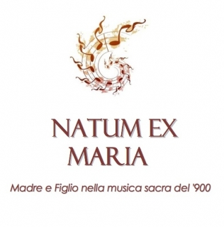 Natum ex Maria – Madre e Figlio nella musica sacra del ‘900
