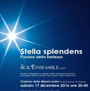Stella Splendens, il suono della bellezza – Oratorio della Misericordia, P.zza Duomo Firenze 17 dicembre 2016